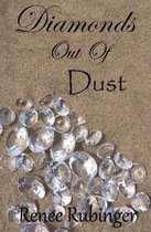 Diamonds Out of Dust