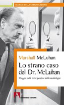 Lo strano caso del Dottor McLuhan