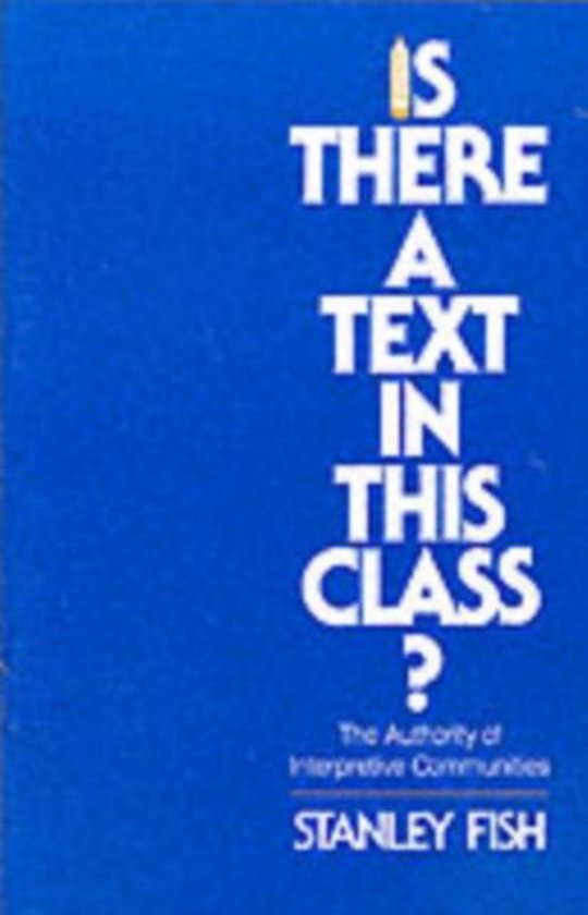 Is There a Text in This Class? - The Authority of Interpretive Communities