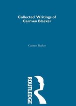 Collected Writings of Modern Western Scholars on Japan- Carmen Blacker - Collected Writings