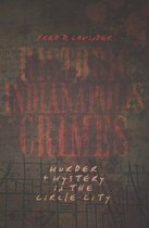 Historic Indianapolis Crimes