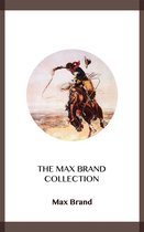 The Max Brand Collection