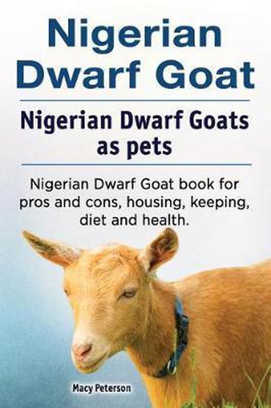 Nigerian Dwarf Goat. Nigerian Dwarf Goats as pets. Nigerian  ... - cover