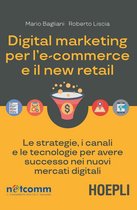 Digital marketing per l'ecommerce e il new retail