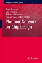 Integrated Circuits and Systems 68 - Photonic Network-on-Chip Design