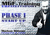 MGF-Training Freizeitsport 1 - MGF-Training Freizeitsport - Phase 1 - Start Up