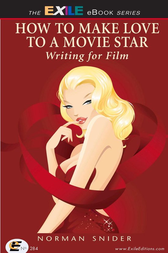 Exile Silver Screen Series - How to Make Love to a Movie Sta ... - cover