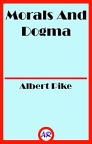 Morals And Dogma (Illustrated)