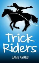 Trick Riders