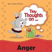 Tiny Thoughts- Tiny Thoughts on Anger