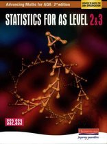 Advancing Maths For Aqa: Statistics 2 & 3   (Ss2 & Ss3)