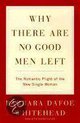 Why There Are No Good Men Left