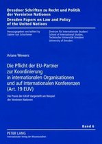 Die Pflicht der EU-Partner zur Koordinierung in internationalen Organisationen und auf internationalen Konferenzen (Art. 19 EUV)