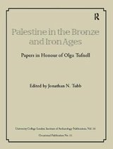 UCL Institute of Archaeology Publications- Palestine in the Bronze and Iron Ages