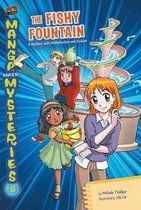 Manga Math Mysteries #6 The Fishy Fountain A Mystery with Multiplicationand Division