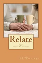 Relate- A Guide to Strong Relationships