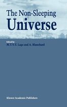 The Non-Sleeping Universe: Proceedings of Two Conferences On: 'stars and the Ism' Held from 24-26 November 1997 and On: 'from Galaxies to the Hor