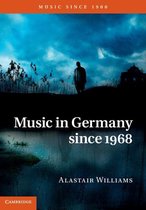 Music since 1900 - Music in Germany since 1968