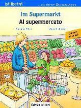 Im Supermarkt. Kinderbuch Deutsch-Italienisch