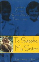 To Sappho, My Sister