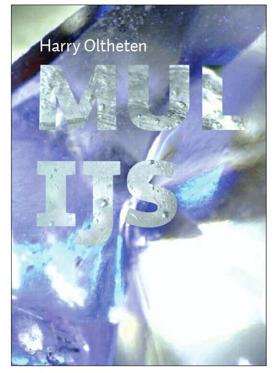 Mul ijs - Harry Oltheten | Highergroundnb.org