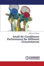 Small Air Conditioner Performance for Different Circumstances