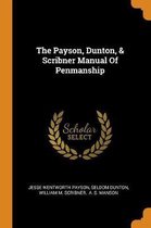 The Payson, Dunton, & Scribner Manual of Penmanship