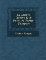 La Guerre (1870-1871)