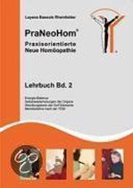 PraNeoHom® Lehrbuch Band 2 - Praxisorientierte Neue Homöopathie