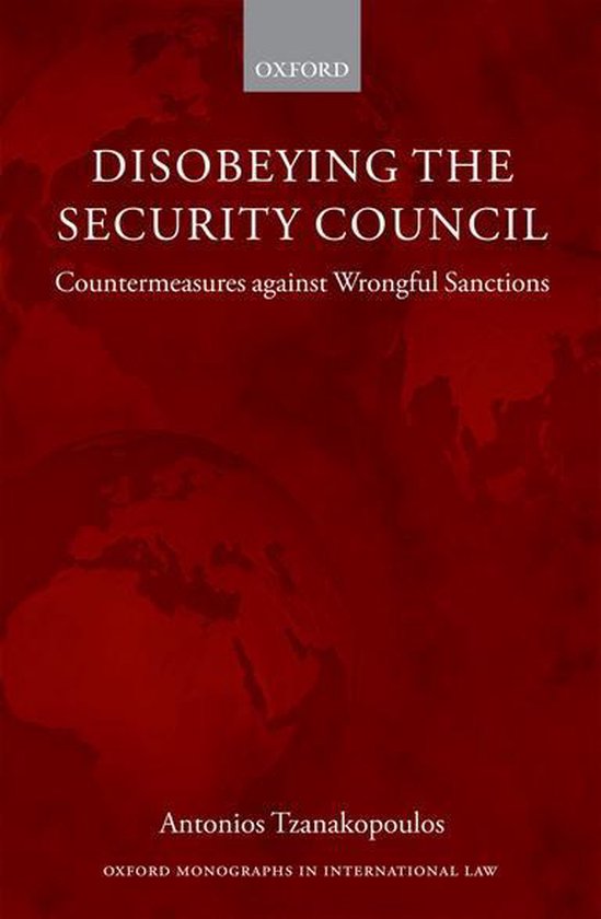 Oxford Monographs in International Law - Disobeying the Secu ... - cover