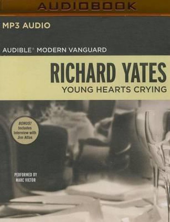 Young Hearts Crying, Richard Yates 9781511326575 Boeken