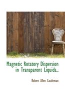 Magnetic Rotatory Dispersion in Transparent Liquids..