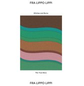 Fra Lippo Lippi - Stitches And Burns (7" Vinyl Single)