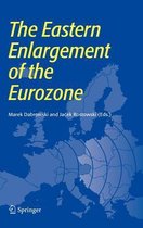 The Eastern Enlargement of the Eurozone