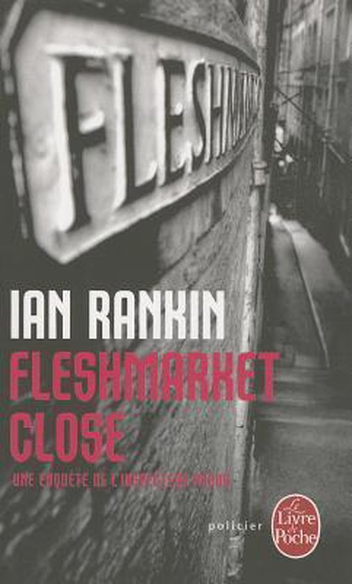 Fleshmarket Close, Une Enquete De L'Inspecteur Rebus