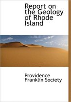 Report on the Geology of Rhode Island