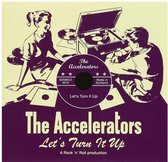 Accelerators (UK) - Let's Turn It Up (CD)