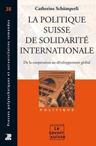 Le Savoir suisse - La politique suisse de solidarité internationale