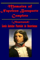 Memoirs of Napoleon Bonaparte, Complete (Illustrated)