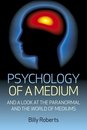Psychology Of A Medium