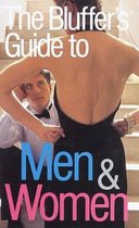 The Bluffer's Guide To Men And Women