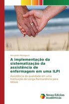 A implementação da sistematização da assistência de enfermagem em uma ILPI