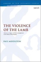 The Library of New Testament Studies-The Violence of the Lamb