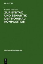 Linguistische Arbeiten- Zur Syntax und Semantik der Nominalkomposition