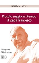 Piccolo saggio sul tempo di papa Francesco