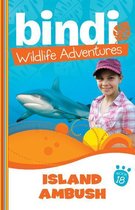 Bindi Wildlife Adventures 18: Island Ambush