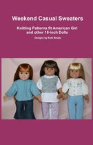 Weekend Casual Sweaters, Knitting Patterns fit American Girl and other 18-Inch Dolls