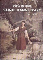 L'Épee de Dieu : Sainte Jeanne d'Arc