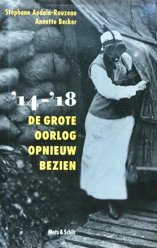 Cover van het boek ''14-'18' van Stéphane Audoin-Rouzeau en Albrecht Becker