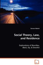 Social Theory, Law, and Residence